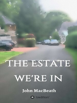 cover image of The estate we're in
